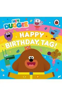 Hey Duggee: Happy Birthday, Tag!