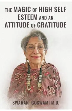 The Magic of High Self Esteem and an Attitude of Gratitude