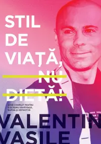 Stil de viata, nu dieta!