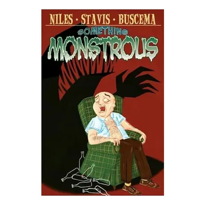 Something monstrous!