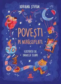 Povești pe nerăsuflate - Paperback brosat - Adriana Ștefan