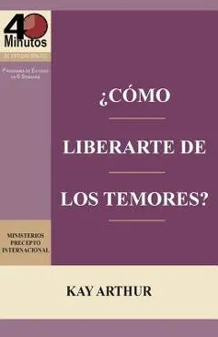 ¿Cómo Liberarte del Temor? / Breaking Free from Fear