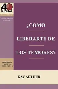 ¿Cómo Liberarte del Temor? / Breaking Free from Fear