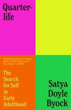 Quarterlife: The Search for Self in Early Adulthood