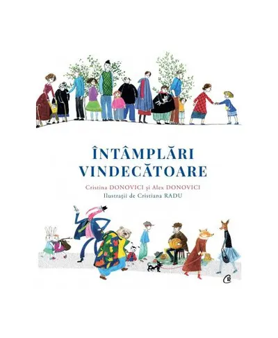 Întâmplări vindecătoare - Paperback brosat - Cristina Donovici, Alex Donovici