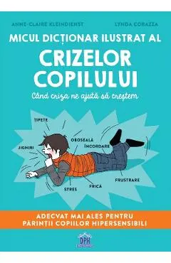 Micul dictionar ilustrat al crizelor copilului