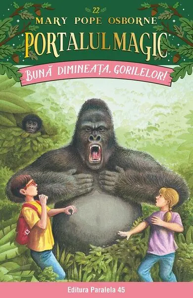 Portalul magic. Bună dimineața, gorilelor! (Vol. 22) - Paperback brosat - Mary Pope Osborne