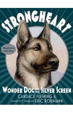 Strongheart: Wonder Dog of the Silver Screen