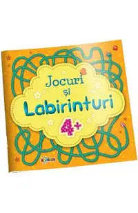 Jocuri si labirinturi 4+