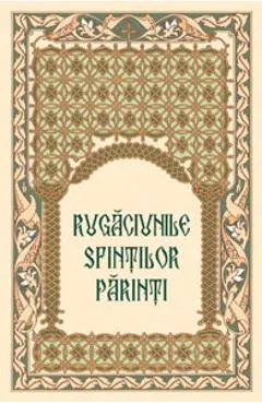 Rugaciunile sfintilor parinti