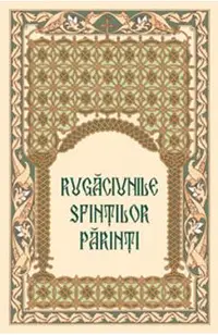 Rugaciunile sfintilor parinti