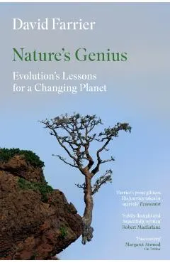 Nature's Genius: Evolution's Lessons for a Changing Planet