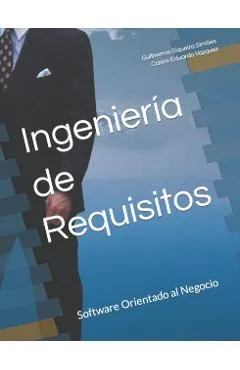 Ingenier�a de Requisitos: Software Orientado al Negocio
