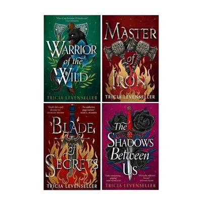 Tricia Levenseller Collection 4 Books Set (Blade of Secrets, Master of Iron, Warrior of the Wild, The Shadows Between Us)