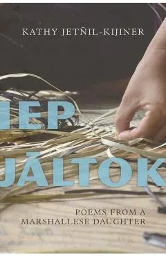 IEP Jaltok, Volume 80: Poems from a Marshallese Daughter