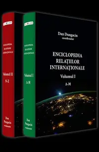 Enciclopedia relațiilor internaționale (2 volume) - Hardcover - Dan Dungaciu