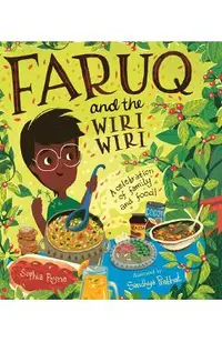 Faruq and the Wiri Wiri: A Celebration of Family and Food