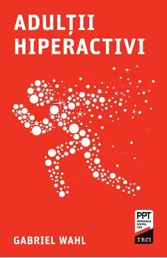 eBook Adultii hiperactivi