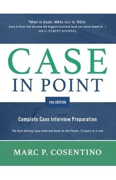 Case in Point 11: Complete Case Interview Preparation