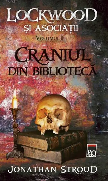 Craniul din bibliotecă. Seria Lockwood și asociații (Vol.2) - Paperback brosat - Jonathan Stroud