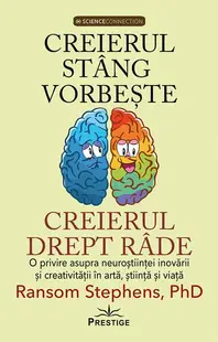 Creierul stâng vorbește, creierul drept râde - Paperback brosat - Ransom Stephens