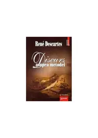 Discurs asupra metodei - Paperback brosat - René Descartes
