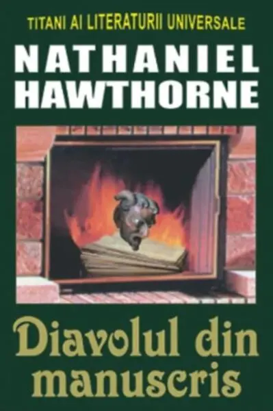 Diavolul din manuscris - Paperback brosat - Nathaniel Hawthorne