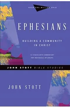 Ephesians: Building a Community in Christ
