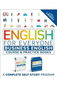 English for Everyone Slipcase: Business English Box Set: Course and Practice Books a Complete Self-Study Program