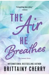 The Air He Breathes