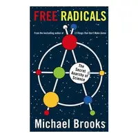 Free radicals, Michael Brooks
