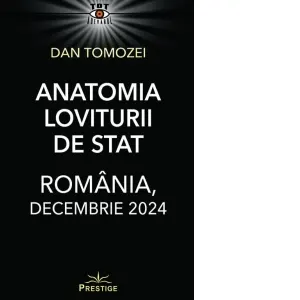 Anatomia Loviturii de Stat. Romania, decembrie 2024