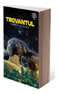 Trovantul - Paperback brosat - Diana Alzner