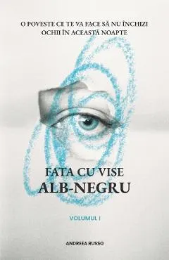 Fata cu vise alb-negru Vol.1