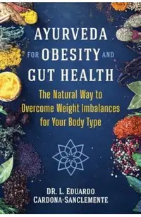 Ayurveda for Obesity and Gut Health