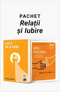 Pachet Relații și Iubire. Arta de a iubi/Arta prieteniei