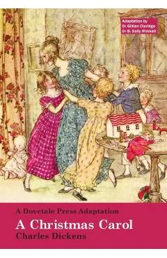 A Dovetale Press Adaptation of A Christmas Carol by Charles Dickens