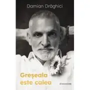 Greseala este calea