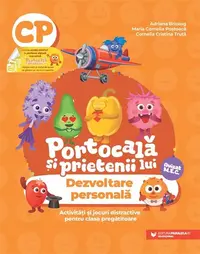 Portocală și prietenii lui. Dezvoltare personală. Clasa pregătitoare - Paperback - Adriana Briceag, Maria Cornelia Poștoacă, Cornelia Cristina Truță
