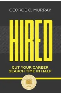 Hired: Cut Your Career Search Time in Half