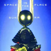 Space Is The Place