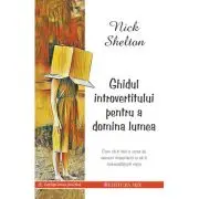 Ghidul introvertitului pentru a domina lumea