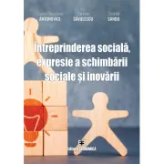 Intreprinderea sociala, expresie a schimbarii sociale si inovarii