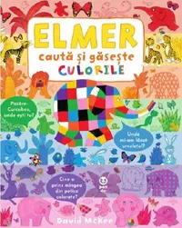 Elmer caută și găsește culorile - Paperback - David McKee