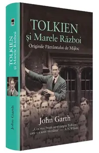 Tolkien și marele război - Hardcover - John Garth
