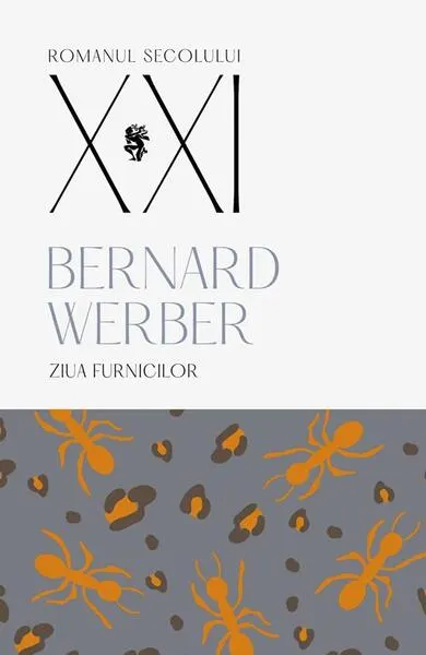 Ziua furnicilor (Vol. 2) - Paperback brosat - Bernard Werber