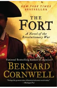 The Fort: A Novel of the Revolutionary War
