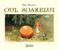Oul soarelui - Hardcover - Elsa Beskow