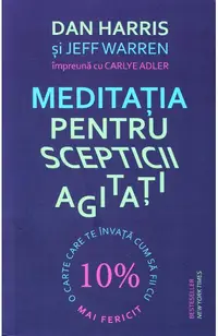 Meditatia pentru scepticii agitati