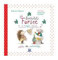 Șoricelul Fursec și magia iernii - carte de activități - Paperback - Simona Epure